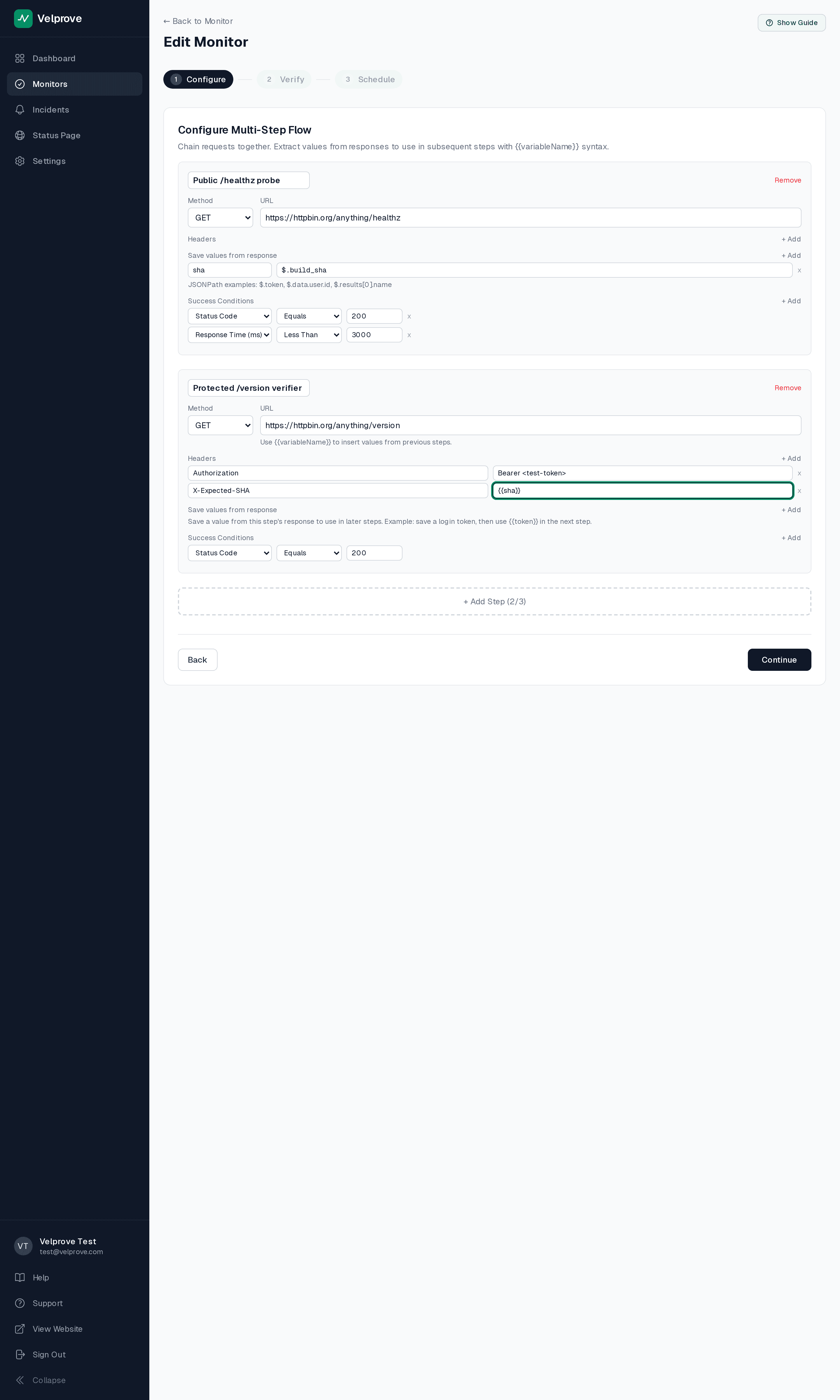 Velprove multi-step API monitor builder showing a two-step chain: Step 1 GET https://api.yourapp.com/healthz with a JSON path extractor on $.build_sha into a variable named sha and assertions for Status Code equals 200 and Response Time under 3000 milliseconds, and Step 2 GET https://api.yourapp.com/version with Authorization: Bearer test-token and X-Expected-SHA: {{sha}} headers asserting Status Code equals 200.