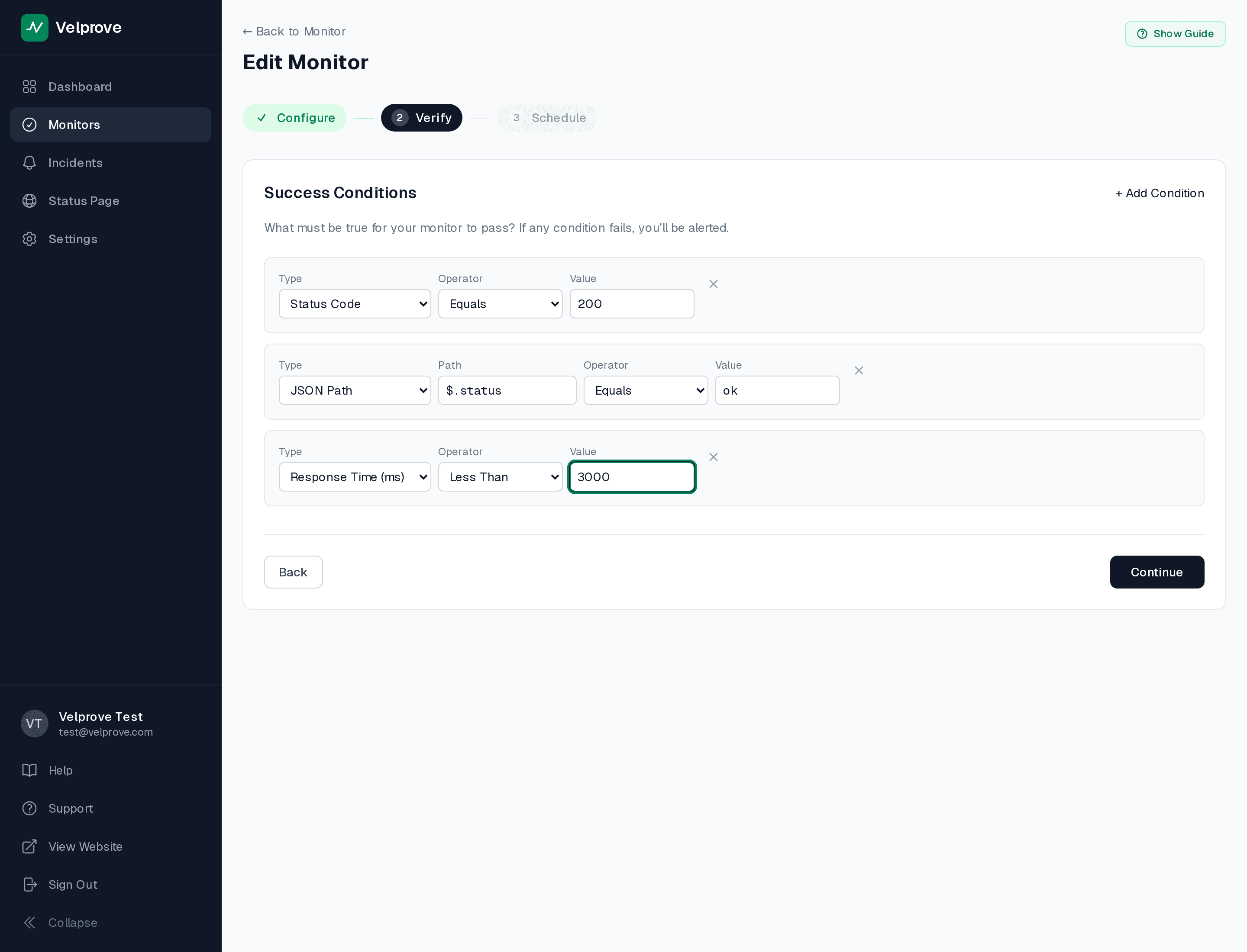 Velprove new-monitor wizard Success Conditions step for an API monitor on a Next.js /api/health route, showing a JSON Path assertion with path $.status, operator Equals, and value ok, plus a Response Time assertion with operator Less Than and value 3000 milliseconds.