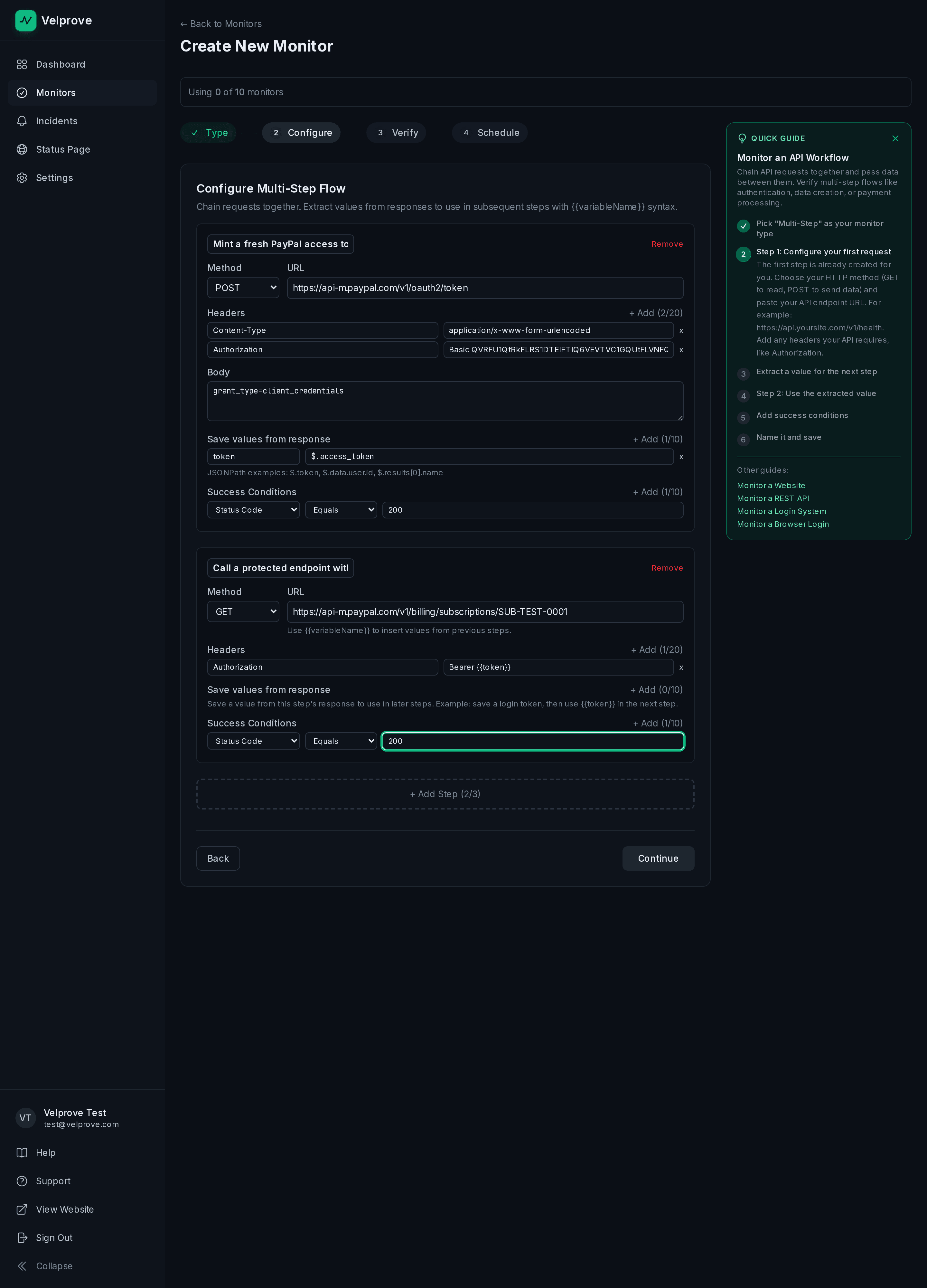 Velprove Create New Monitor wizard on the Configure step, building a two-step PayPal OAuth chain. Step 1 posts to https://api-m.paypal.com/v1/oauth2/token and a 'Save values from response' row captures the response field $.access_token into a variable named token. Step 2 sends a GET request to a protected PayPal endpoint with an Authorization header set to Bearer {{token}} and a Status Code Equals 200 success condition.