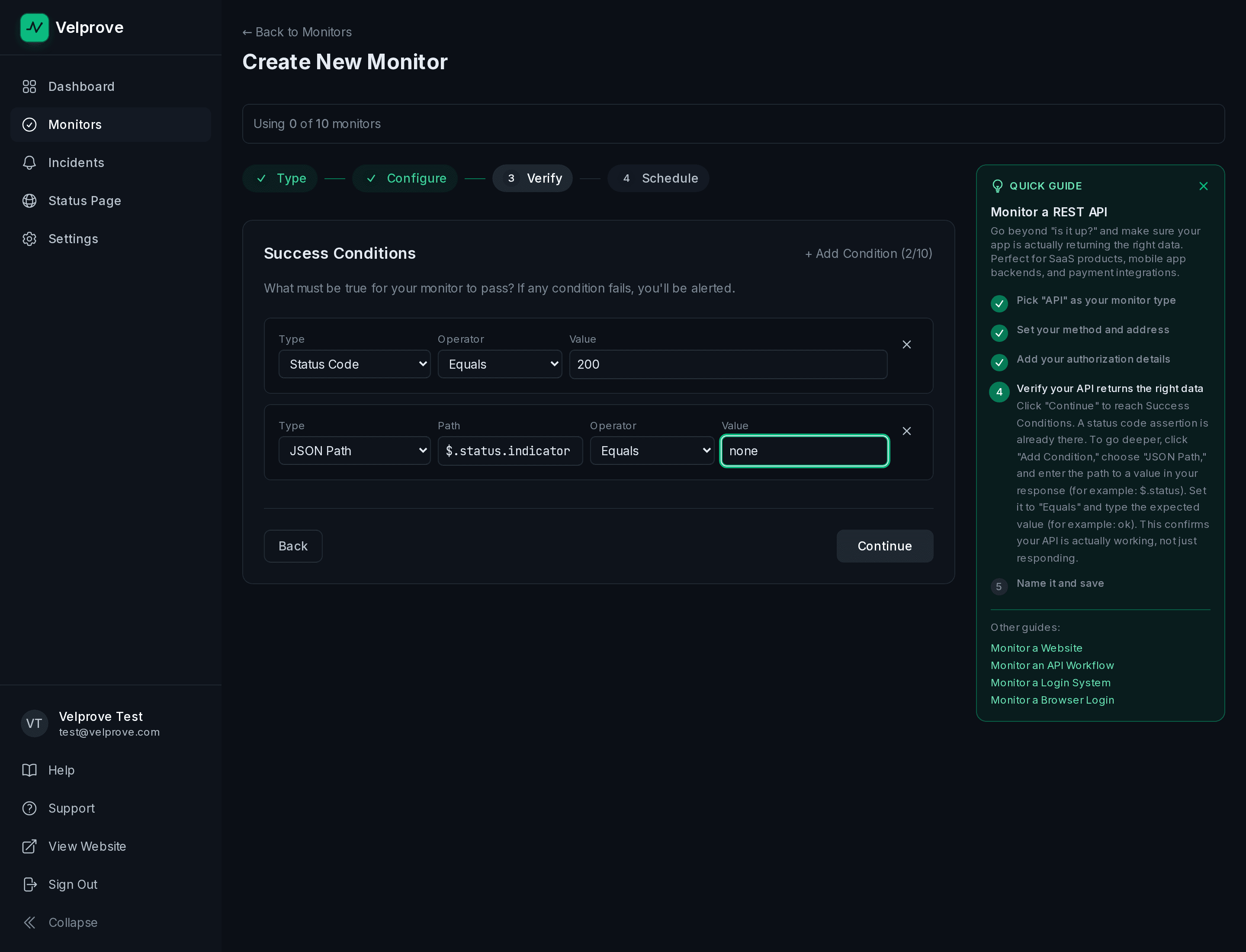 Velprove Create New Monitor wizard on the Success Conditions step for an API monitor pointed at Square's status feed, with two conditions: Status Code Equals 200, and a JSON Path condition where path $.status.indicator Equals none, asserting the Statuspage indicator reports no active incident.
