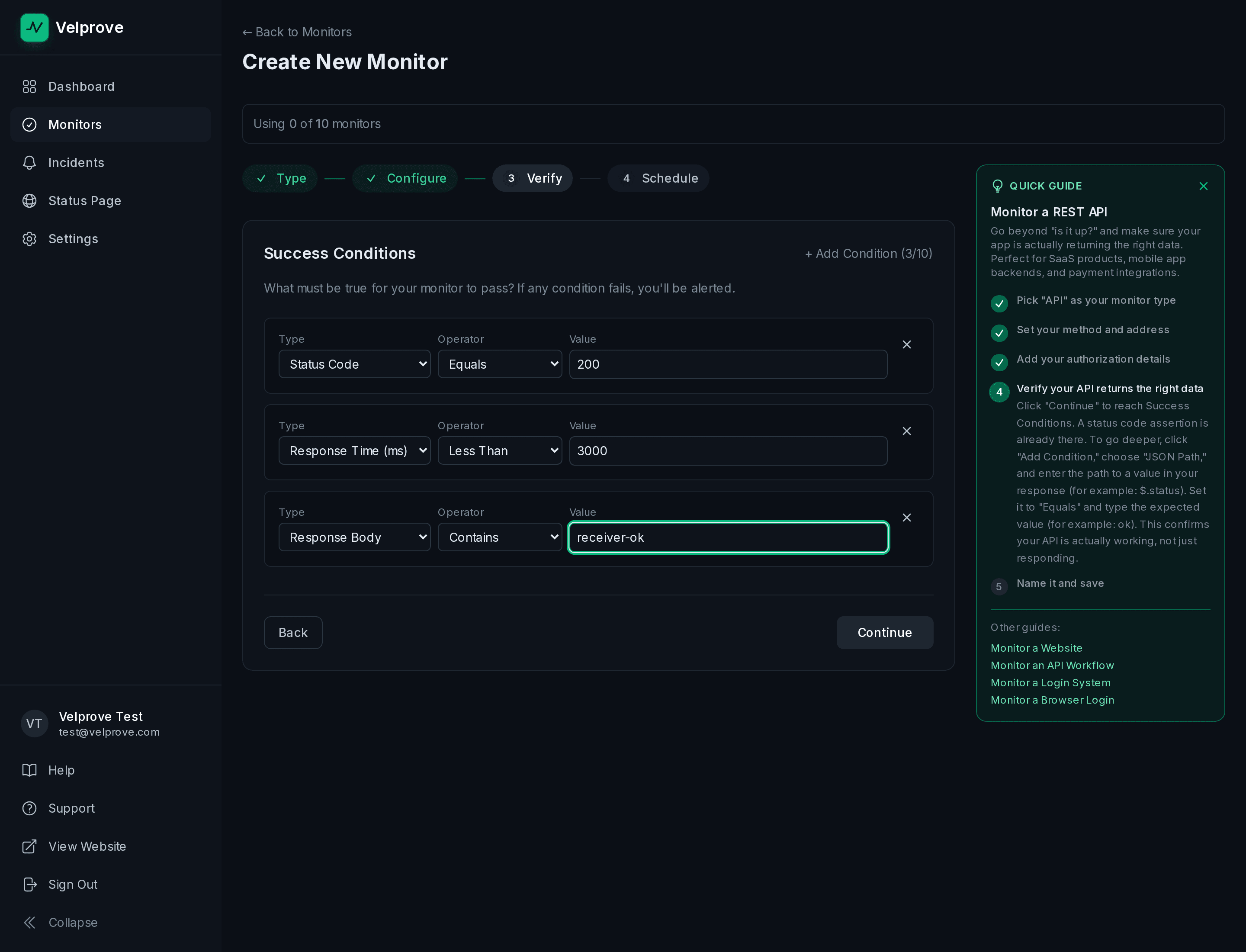 Velprove Create New Monitor wizard on the Success Conditions step for an API monitor pointed at a webhook receiver health route. Three conditions are configured: Status Code Equals 200, Response Time (ms) Less Than 3000, and Response Body Contains the marker string receiver-ok.