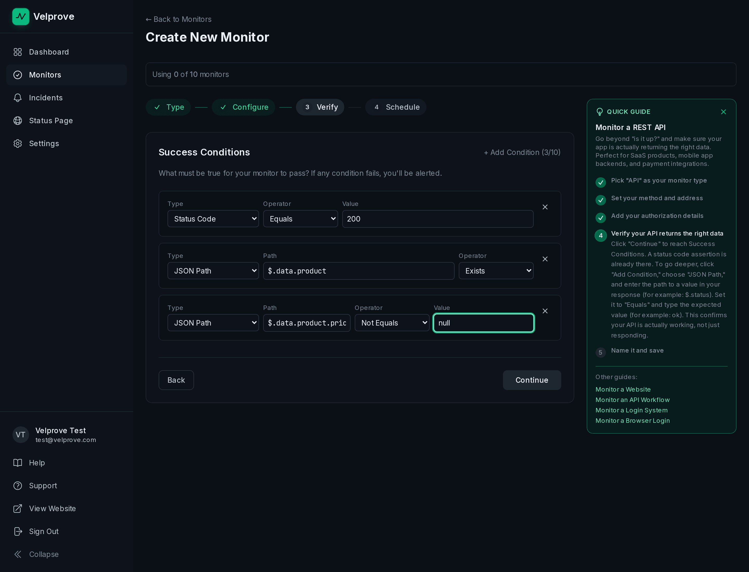 Velprove Create New Monitor wizard on the Success Conditions step for an API monitor that asserts the response shape. Three conditions: Status Code Equals 200, JSON Path $.data.product Exists, and JSON Path $.data.product.price Not Equals null, so a field quietly going missing or null fails the check.
