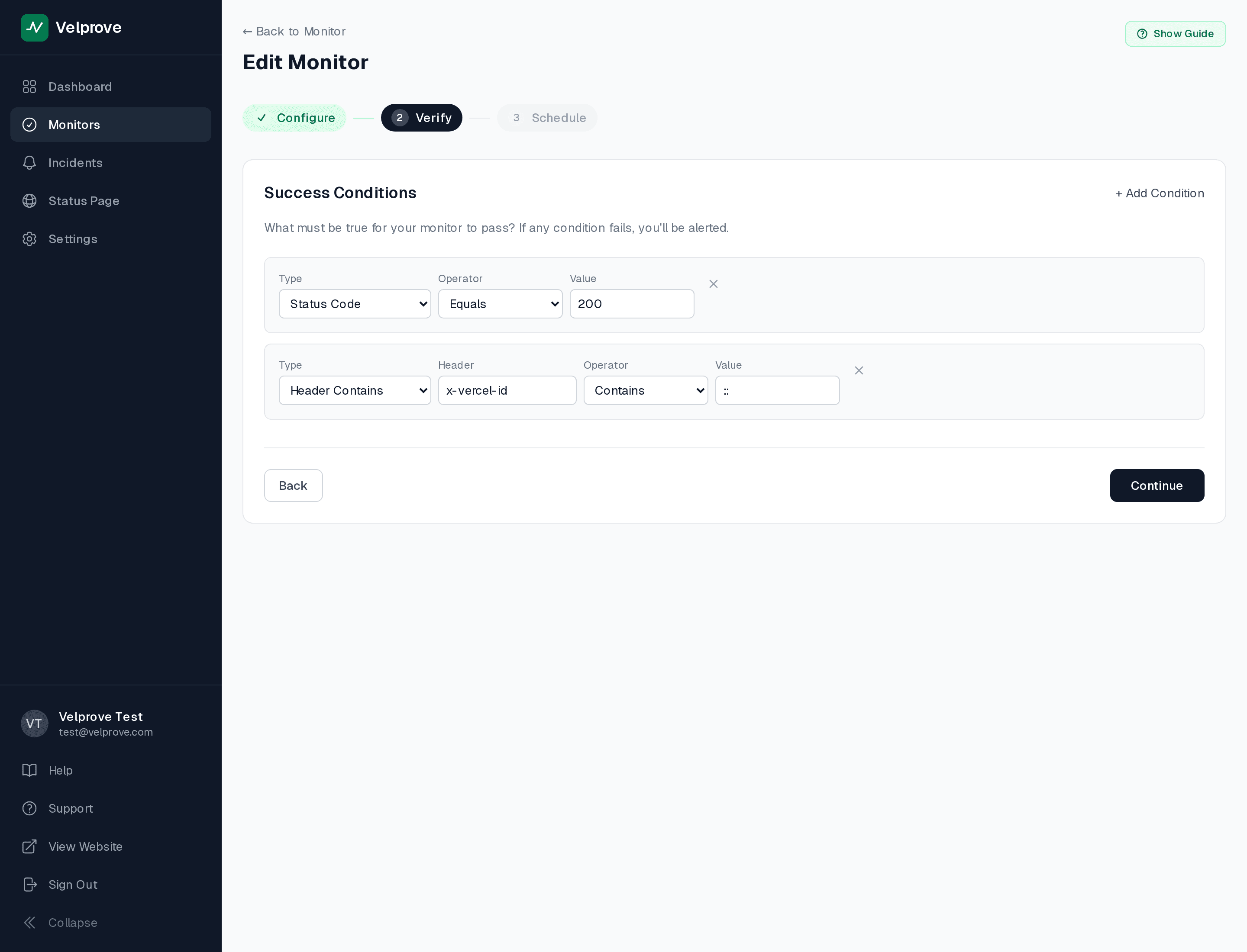 Velprove new HTTP monitor wizard on the Verify step showing two Success Conditions configured for a Vercel Cron heartbeat endpoint: row 1 Status Code Equals 200, row 2 Header Contains with header name x-vercel-id and value set to the two-colon substring.