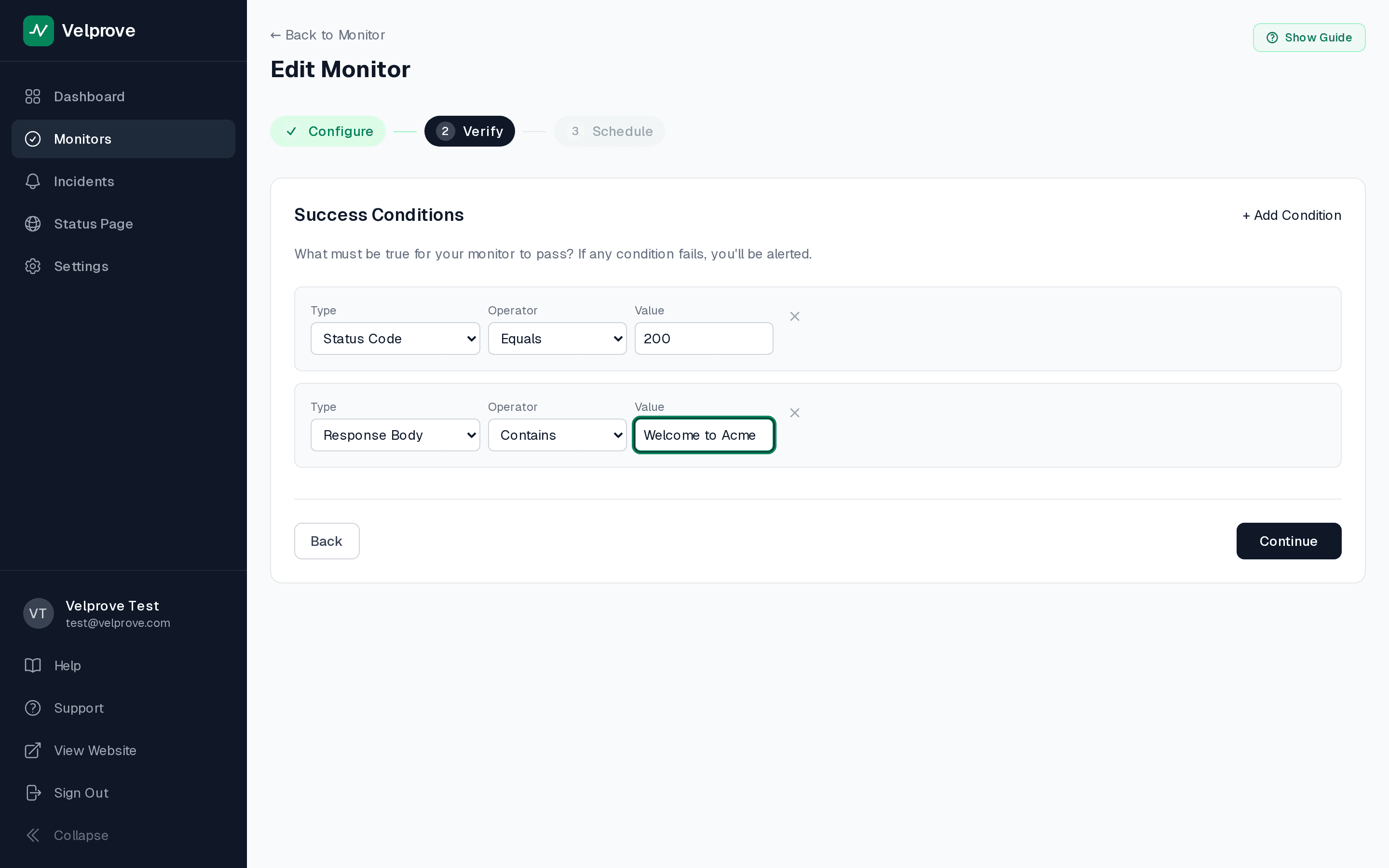 Velprove Success Conditions step showing two assertions stacked: 'Status Code Equals 200' and 'Response Body Contains Welcome to Acme', so the monitor verifies the page actually rendered the expected content, not just returned an HTTP 200.